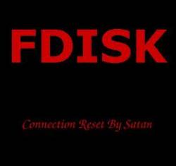 FDISK : Connection Reset by Satan